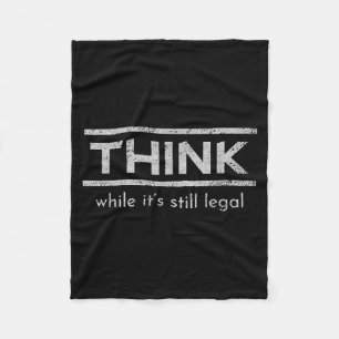 Denk Zolang Het Nog Legaal Is Politieke Stellingna Fleece Deken