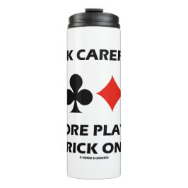 Denk zorgvuldig na alvorens Trick One Bridge te sp Thermosbeker