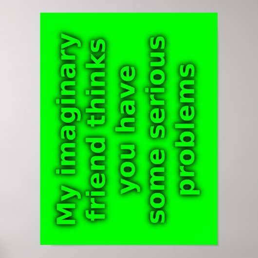 Denkbeeldige Vriend Ernstige Problemen Grappige Po Poster (Voorkant)