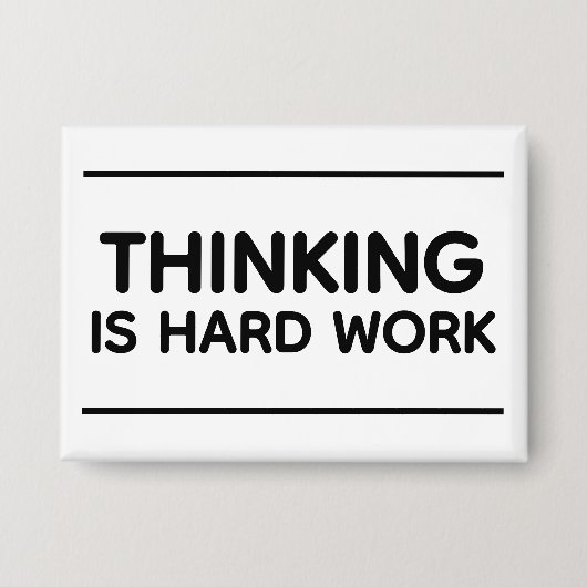 Denken Is Hard Werk™ Knop Button (Voorkant)