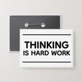 Denken Is Hard Werk™ Knop Button (Voorkant / Achterkant)