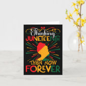 Denken Juneteenth Toen Nu Voor Eeuwig Kaart (Gele Bloem)