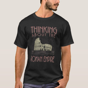 Denken over het Romeinse Rijk Grappig Rome Meme Me T-shirt