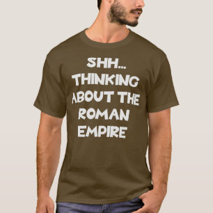 Denken over het Romeinse Rijk Oude Geschiedenis T-shirt