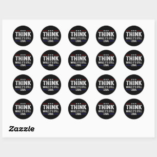 denken terwijl het nog legaal is ronde sticker