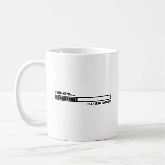Denken ... Wees Geduldig Koffiemok (Links)
