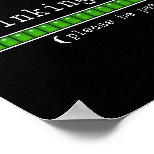 Denken... Wees geduldig poster (Hoek)