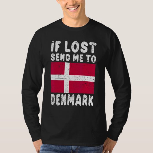Denmark Flag Souvenir If lost send me to Denmark T-shirt (Voorkant)