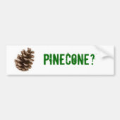 Dennenzakje? Bumpersticker (Voorkant)