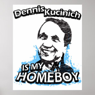 Dennis Kucinich is mijn huisjongen Poster