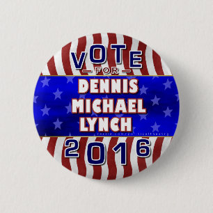 Dennis Lynch President 2016 Verkiezingsrepublikein Ronde Button 5,7 Cm