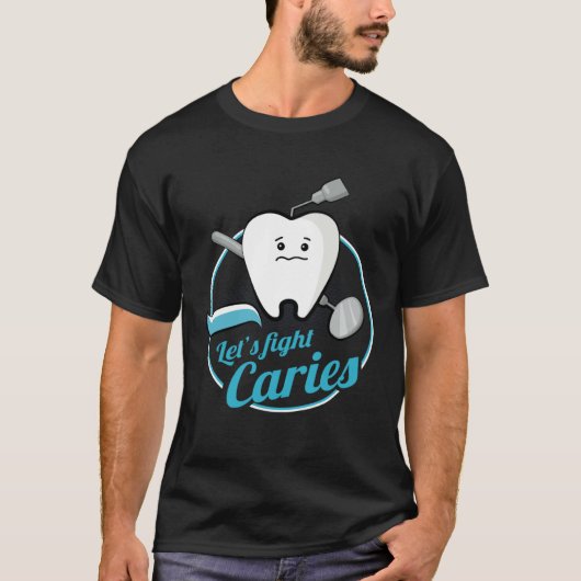 Dental Assistant Caries Dentist Dentistry Student T-shirt (Voorkant)