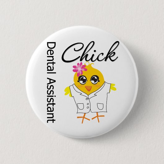 Dental Assistant Chick Ronde Button 5,7 Cm (Voorkant)
