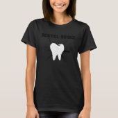 Dental Assistant Dentist Squad Teeth Tooth Surgery T-shirt (Voorkant)