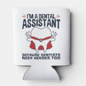 Dental Assistant Funny Heroes Quote Blikjeskoeler (Achterkant)