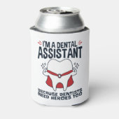 Dental Assistant Funny Heroes Quote Blikjeskoeler (Blikje Achterkant)
