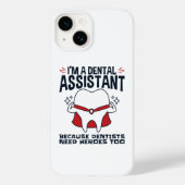 Dental Assistant Funny Heroes Quote Case-Mate iPhone Case (Achterkant)