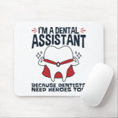 Dental Assistant Funny Heroes Quote Muismat (Met muis)