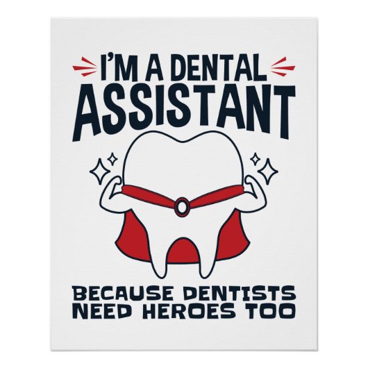 Dental Assistant Funny Heroes Quote Perfect Poster (Voorkant)