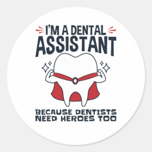 Dental Assistant Funny Heroes Quote Ronde Sticker
