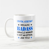 Dental Assistant Funny Mug - Badass Mirakel Worker Koffiemok (Links)