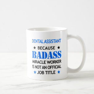 Dental Assistant Funny Mug - Badass Mirakel Worker Koffiemok