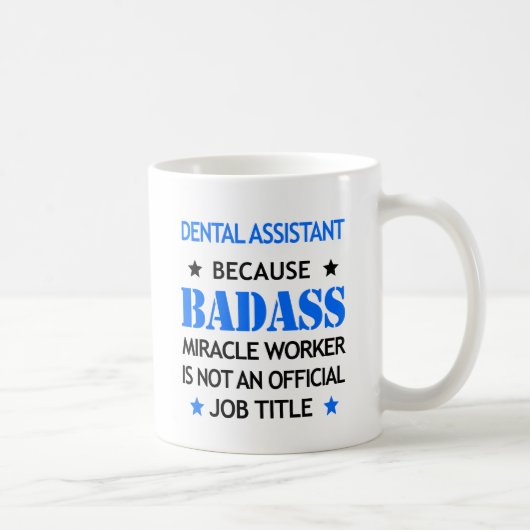 Dental Assistant Funny Mug - Badass Mirakel Worker Koffiemok (Rechts)