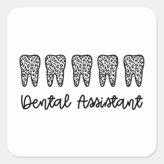 Dental Assistant | Gifts for Assistant Dentist Vierkante Sticker (Voorkant)