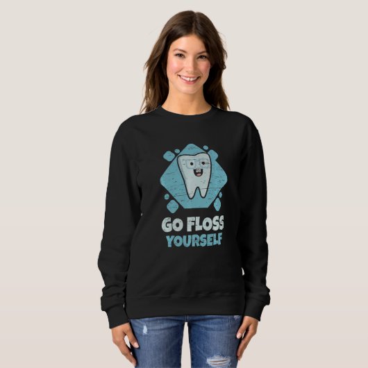 Dental Assistant Student Hygienist Go Floss Yourse Trui (Voorkant volledig)