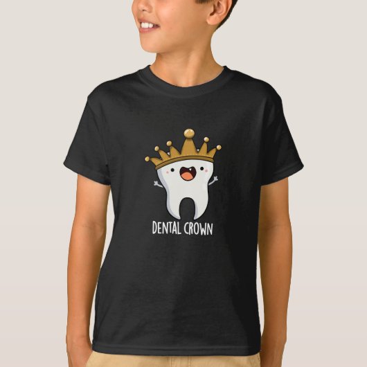 Dental Crown Funny Tooth Pun Dark BG T-shirt (Voorkant)