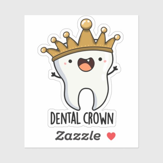 Dental Crown Funny Tooth Pun Sticker (Vel)