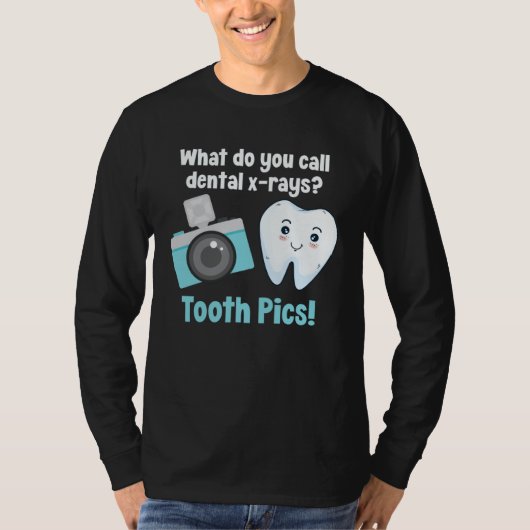 Dental Dentist What Do You Call Dental X Rays Toot T-shirt (Voorkant)