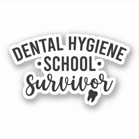 Dental Hygiene School Surviof Sticker (Voorkant)