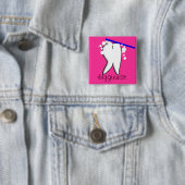 Dental Hygienist Big Tooth Button (In situ)