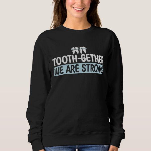 Dental Hygienist for Orthodontic Dental Assistant Trui (Voorkant)