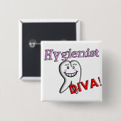 Dental Hygienist Gifts "Hygienist DIVA!" Vierkante Button 5,1 Cm (Voorkant /achterkant)