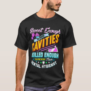 Dental Hygienist Grappig Tandarts Kantoor Gift T-shirt