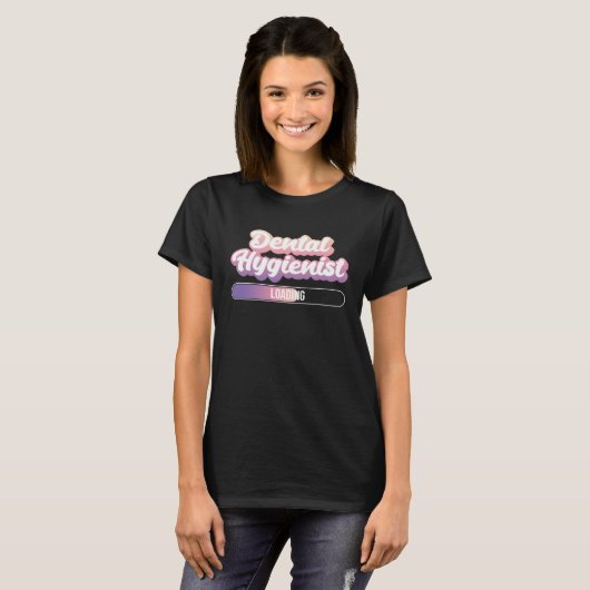 Dental Hygienist Loading Student T-shirt (Voorkant volledig)