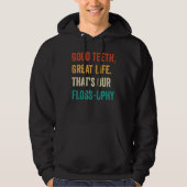 Dental Lab Tech Technician Assistant Good Teeth Fl Hoodie (Voorkant)