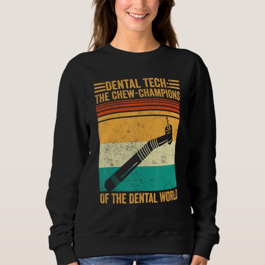 Dental Lab Tech Technician Chew-Champions Dental W Trui (Voorkant)