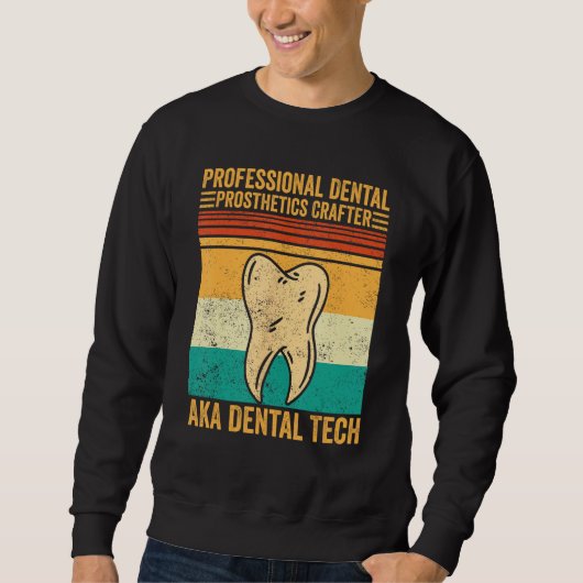 Dental Lab Tech Technician Dental Prosthetics Craf Trui (Voorkant)