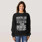 Dental Lab Technician Quote Dental Technologist Trui (Voorkant volledig)