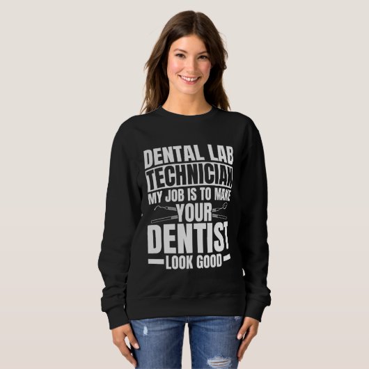 Dental Lab Technician Quote Dental Technologist Trui (Voorkant volledig)