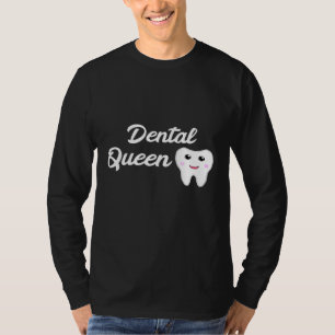 Dental Queen Tandarts Assistent Meisje Dental T-shirt
