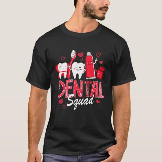 Dental Squad Assistant Dentist Happy Valentijns D T-shirt (Voorkant)