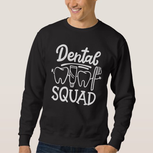 Dental Squad Dental Assistant Dental Hygienist Den Trui (Voorkant)