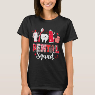 Dental Squad Dental Istant Dentist Happy Valentine T-shirt