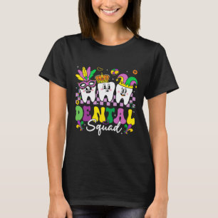 Dental Squad Hygiene Dental Crew Mardi Gras Carniv T-shirt