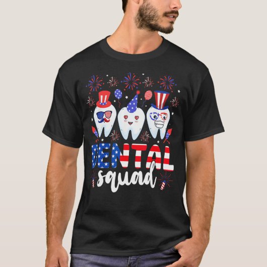 Dental Squad Tooth 4th Of July Dental Assistant De T-shirt (Voorkant)