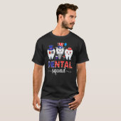 Dental Squad Tooth Doctor 4th of July Amerikaanse  T-shirt (Voorkant volledig)